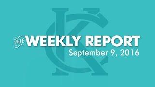 The Weekly Report - September 9, 2016 - City of Kansas City, Missouri