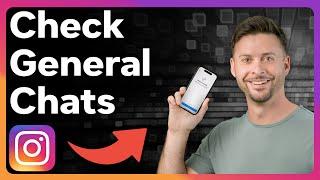 How To Check General Messages On Instagram