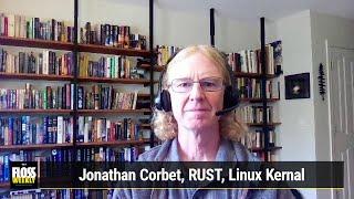 The Linux Kernel Gets Rusty - Jonathan Corbet, RUST and the Linux Kernal Development