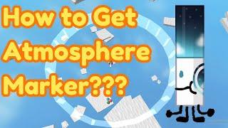 How To Get ATMOSPHERE MARKER (NEW) in Find The Markers Roblox 2024