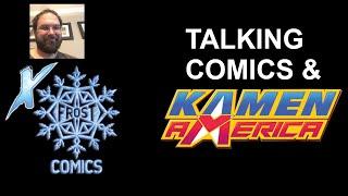 Talking Kamen America and Comics with Robert Willing