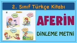 AFERİN DİNLEME VE İZLEME METNİ ŞİİRİ - 2. SINIF TÜRKÇE KİTABI ETKİNLİKLERİ 1. DİNLEME METNİ