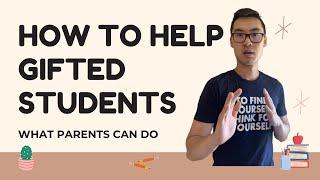 How Can Parents Support Their Academically Gifted Child?