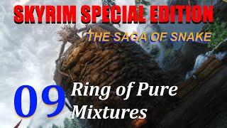 Let's Play Skyrim SE: The Saga of Snake. Ep.9 Ring of Pure Mixtures