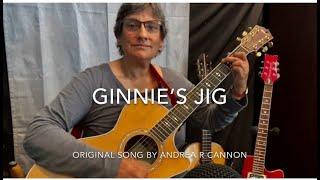 Ginnie's Jig  (original by Andrea R Cannon)