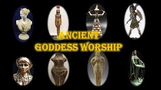 Ancient Goddess Worship