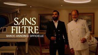 SANS FILTRE | Bande-annonce officielle (stf)