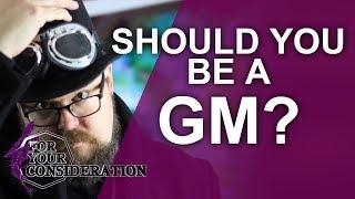 Should you be a Game Master?