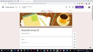 Online test yaratish (Google Forms yordamida)