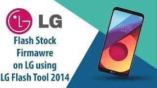 How to Flash Stock Firmware on LG Smartphone using LG Flash Tool 2014?