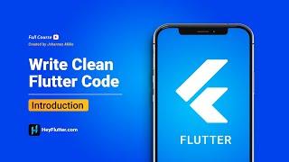 Write Clean Flutter Code - Introduction