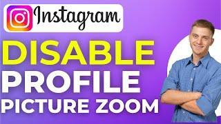 How To Disable Instagram Profile Picture Zoom (2024)