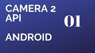 Learn Camera2 API (2019) in Android Studio PART 1