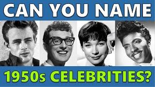 CAN YOU NAME THESE 1950s CELEBRITIES?