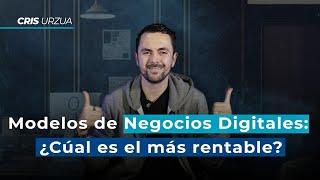 Modelos de Negocios Digitales: ¿Cuál es el más rentable?