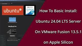 Ubuntu 24.04 server on VMware Fusion Apple Silicon (M1 Max)