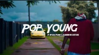 Pop Young Nawona Feat Nyasa Piano & Kambwiri Sisters (Official Music video)