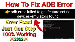 How To Fix ADB Error "Failed To Get Feature Set No Devices/Emulators Found" | By M-Tech