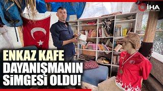 Enkaz Kafe: Acılardan Umuda, Dayanışmanın Simgesi Oldu