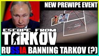 Russia Might Be Banning Tarkov (?) & New Prewipe Bread Crumb Event