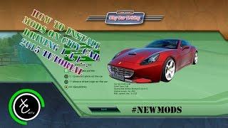 How To Install Mods On City Car Driving 1.4.1... 2015 Tutorial