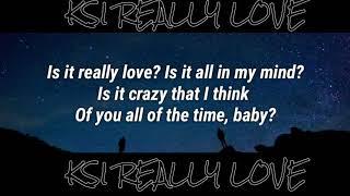 KSI - Really Love (Lyrics) ft. Craig David & Digital Farm Animals