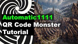 QR Code Monster Tutorial - Automatic1111