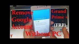 (Without PC) Remove/Bypass Galaxy Grand Prime Plus SM-G532F Google Account Lock (FRP)ᴴᴰ