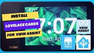Install  Lovelace cards  for use with View Assist in Home Assistant