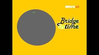 Мой Версия Заставка BRIDGE IN TIME 2010-е (2008-2013)