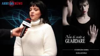 Elisa Gentile presenta il suo ultimo romanzo "Non ti resto a guardare"