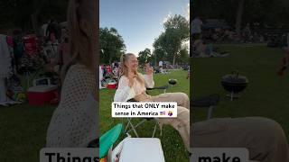 Things that ONLY make sense in US 