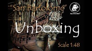 Galeоn "San Bartolome" Unboxing