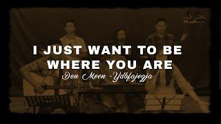 I Just Want to be Where You Are - Doen Moen By Youth Dahsyat BFA Jogja (Worship From Home)