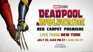  Deadpool & Wolverine | Red Carpet Premiere LIVE 🟡