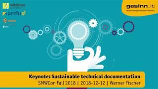 SMWCon 2018 - Keynote: Sustainable Technical Documentation