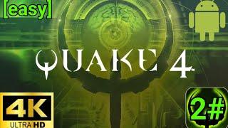 quake 4 android gameplay [4k 60fps] (2#) [easy]