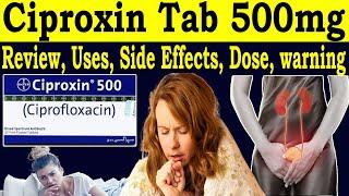 Review Ciproxin 500 Tablet uses - Ciprofloxacin 500 mg Tablet Uses in Hindi - Side Effects, Dose