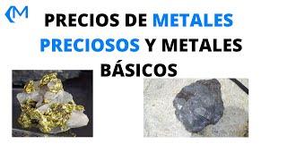 COMERCIALIZACIÓN DE METALES - PRECIOS DE METALES PRECIOSOS Y METALES BÁSICOS LBM-LBMA-KITKO