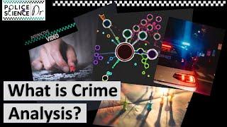 What is Crime Analysis?