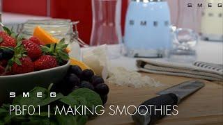 How to Make Different Smoothies | Smeg PBF01