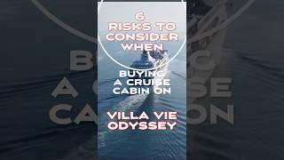 Is Villa Vie Residences World Cruise Ship Too Risky?