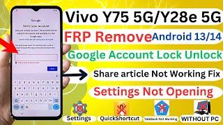 Vivo Y75 5G/Y28e 5G Android 13/14 Share article Not Working | Settings Not Open Without PC