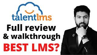 TalentLMS Complete review and tutorial | Is this the best LMS platform? detailed walkthrough