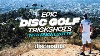 Epic Disc Golf Trick Shots with Simon Lizotte 2018