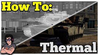 War Thunder - HowTo Guide - Thermals