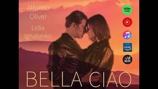 BELLA CIAO- ONLY AUDIO- ALFONSO OLIVER Feat LIDIA IGNATENKO (Прощавай, красуне) (Cover)