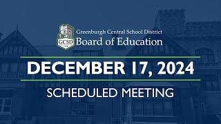 GCSD Board Of Education Meeting 12.17.24