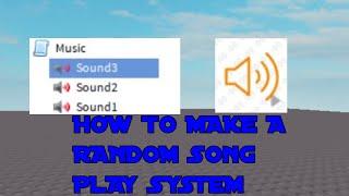 How to make a Random Music System ROBLOX Studio