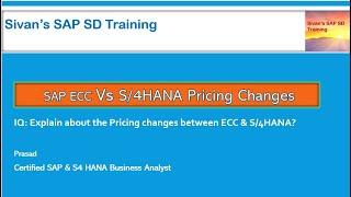 SAP ECC Vs. S4HANA Pricing Changes | Sivan's SAP SD Training